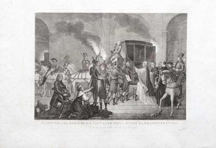 Partenza da Roma di S. S. Pio VI Per Siena Scortato da Dragoni Francesi, seguito nella notte dei di Febbraio 1798